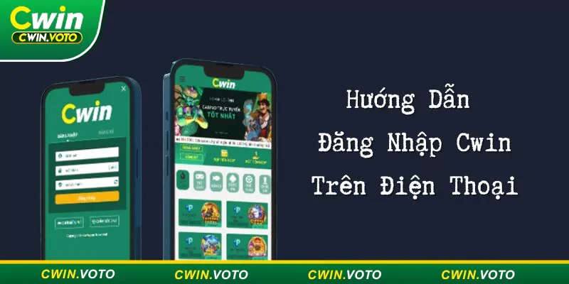 Hướng dẫn đăng nhập Cwin nhanh trên điện thoại & máy tính 1 Đăng nhập Cwin dễ dàng chỉ với 4 bước trên điện thoại
